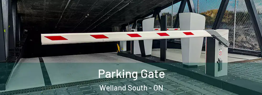 Parking Gate Welland South - ON