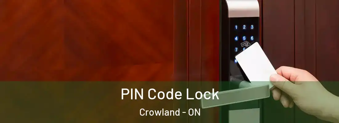  PIN Code Lock Crowland - ON