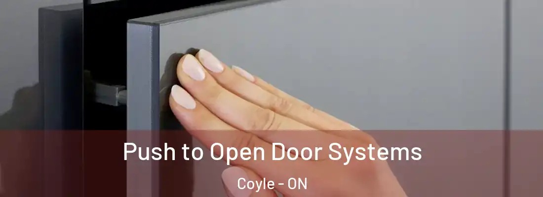 Push to Open Door Systems Coyle - ON