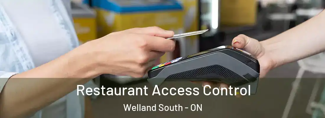 Restaurant Access Control Welland South - ON