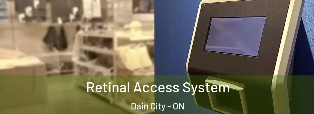 Retinal Access System Dain City - ON