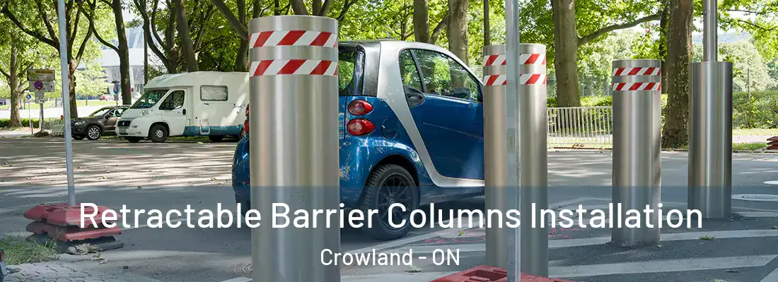 Retractable Barrier Columns Installation Crowland - ON
