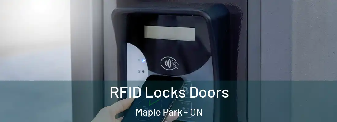 RFID Locks Doors Maple Park - ON