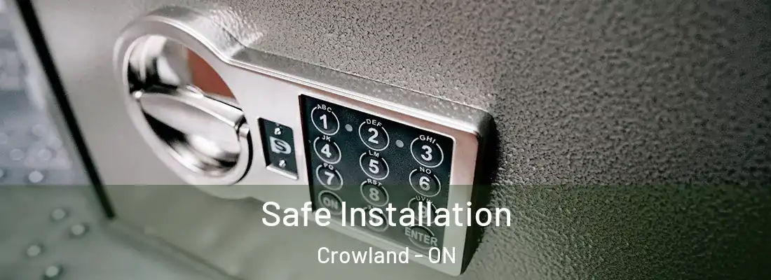  Safe Installation Crowland - ON