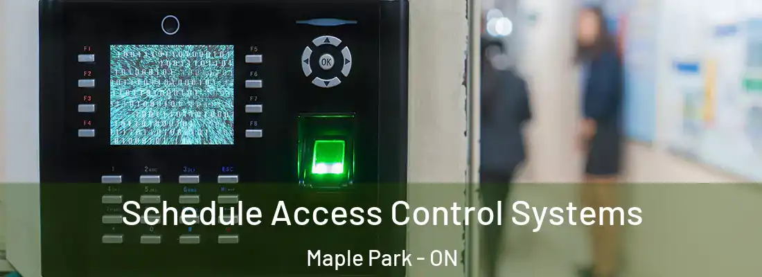  Schedule Access Control Systems Maple Park - ON