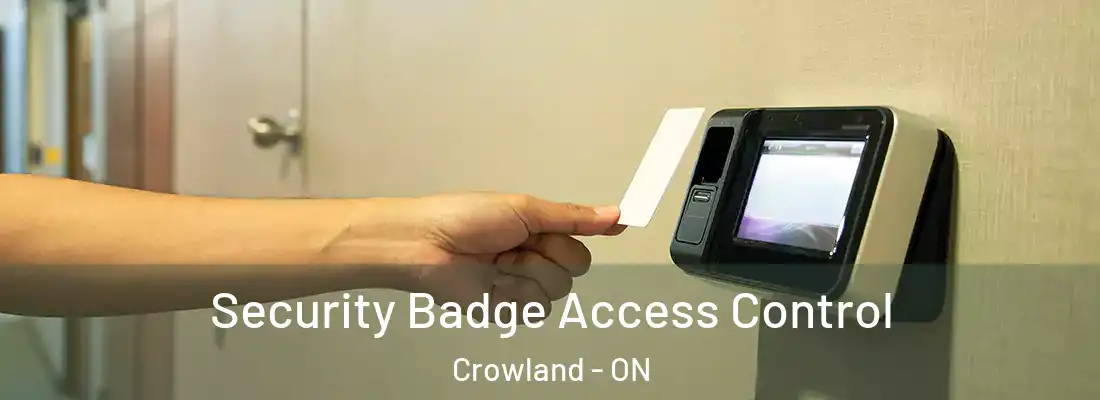 Security Badge Access Control Crowland - ON