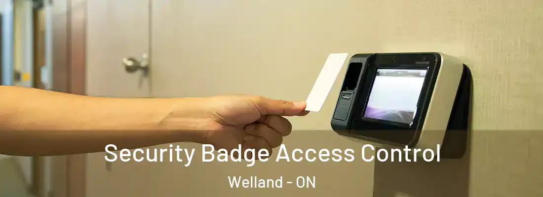  Security Badge Access Control Welland - ON