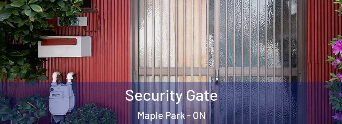  Security Gate Maple Park - ON
