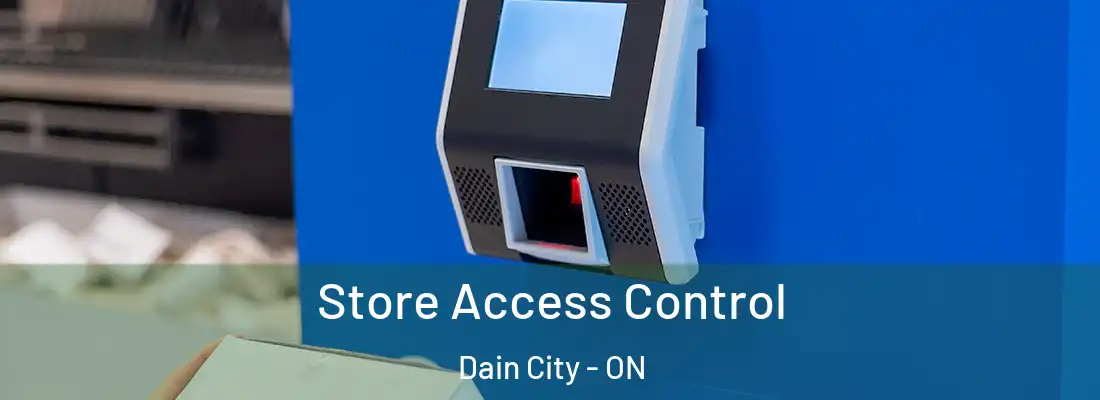  Store Access Control Dain City - ON