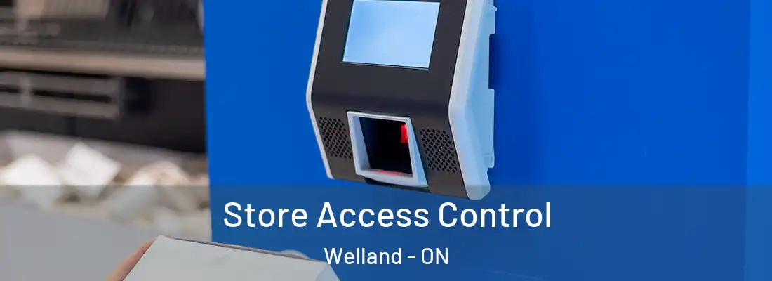  Store Access Control Welland - ON