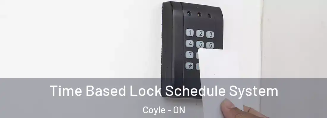  Time Based Lock Schedule System Coyle - ON