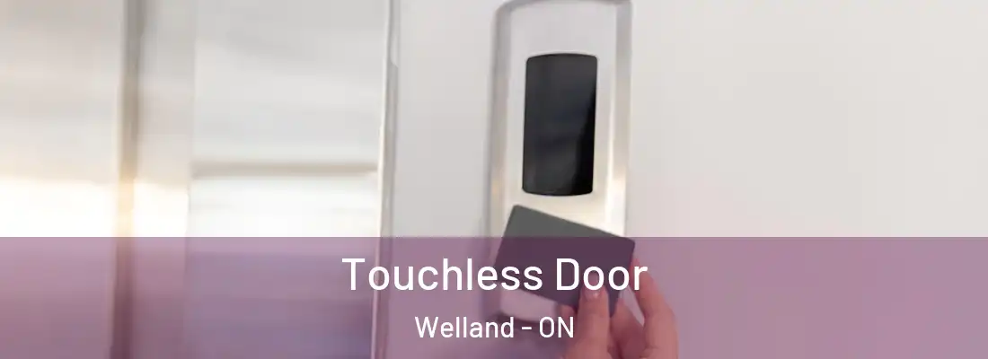 Touchless Door Welland - ON