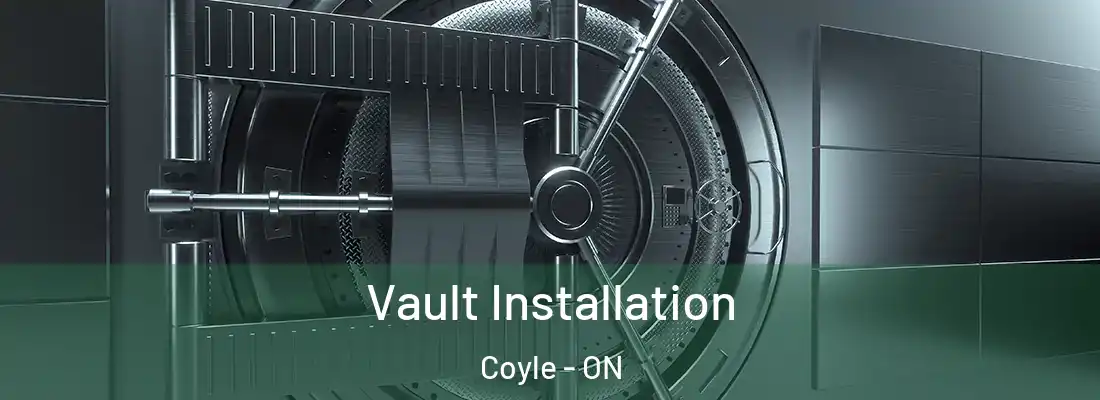 Vault Installation Coyle - ON
