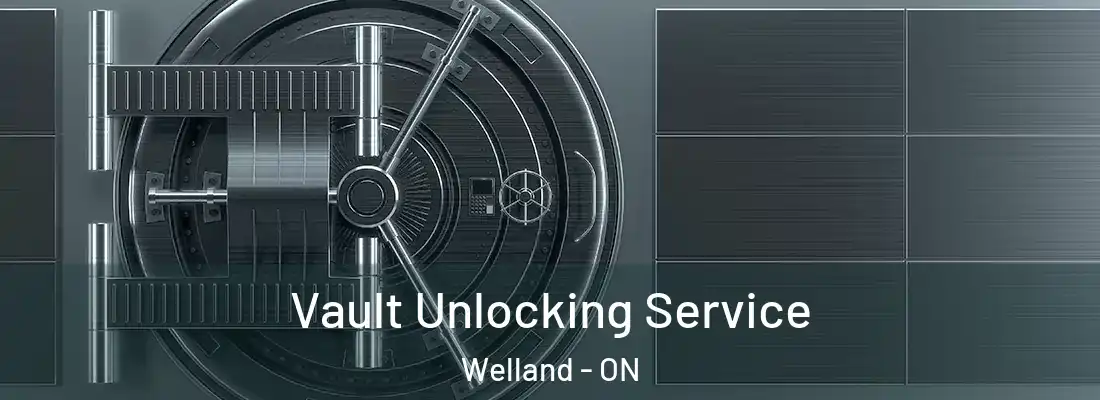  Vault Unlocking Service Welland - ON