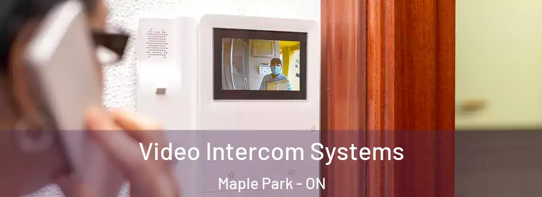 Video Intercom Systems Maple Park - ON