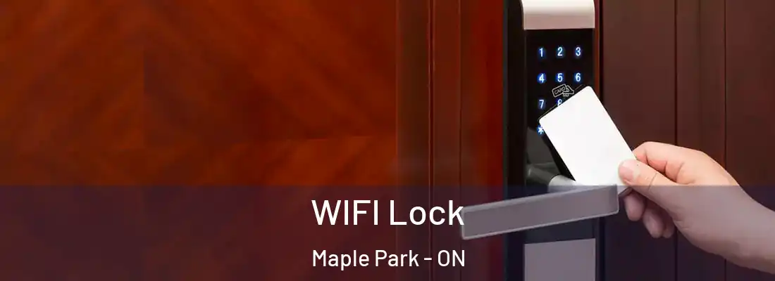  WIFI Lock Maple Park - ON