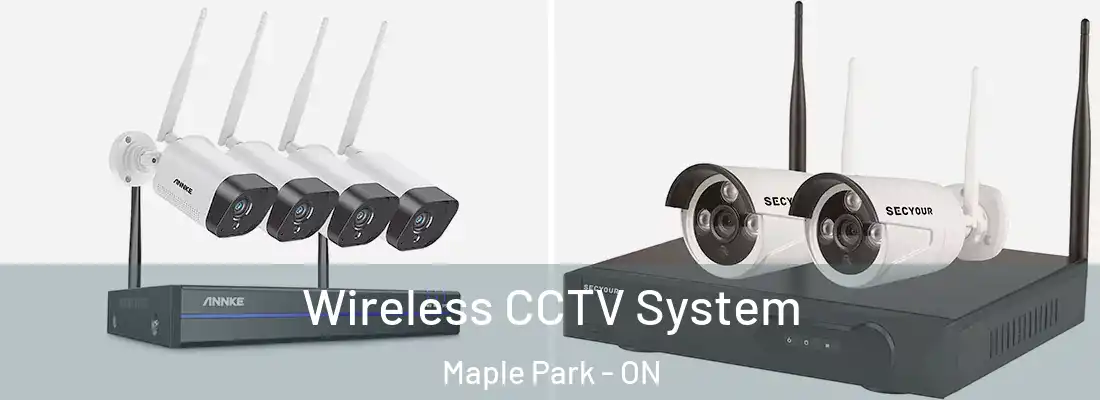 Wireless CCTV System Maple Park - ON